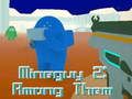Гаме МинеГуи 2: Међу њима  онлајн