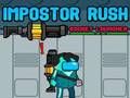 Гаме Импостор Русх: ракетни бацач  онлајн