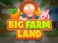 Гаме Биг Фарм Ланд онлајн Гаме Биг Фарм Ланд онлајн