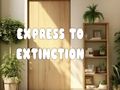 Гаме Екпресс то Ектинцтион  онлајн