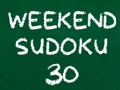 Гаме Sudoku za vikend 30  онлајн