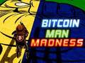 Гаме Битцоин Ман Маднесс  онлајн