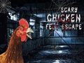 Гаме Сцари Цхицкен Феет Есцапе  онлајн